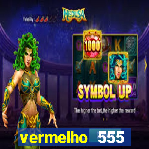 vermelho 555 plataforma de jogos